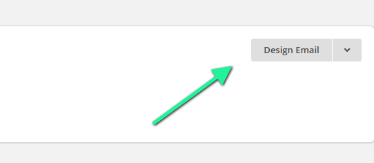 Step 10 - Click Design Email